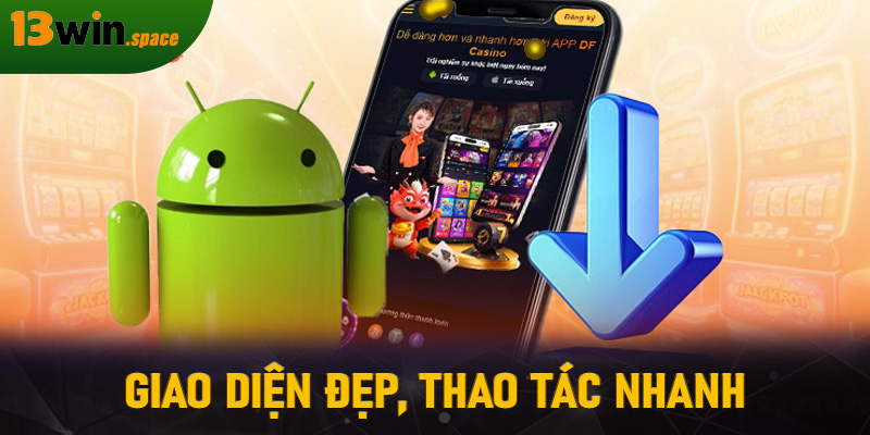 Giao diện đẹp, thao tác nhanh
