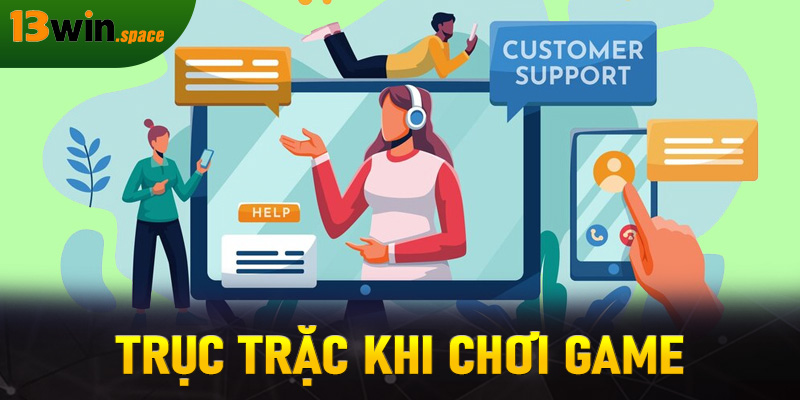 Trục trặc khi chơi game